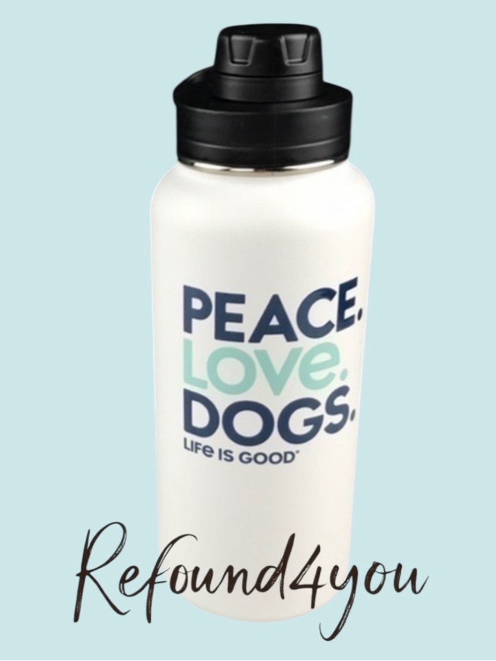 PETS - Life is Good *Rare* 32oz Insulated thermos. White. ‘Peace Love Dogs’ NWT